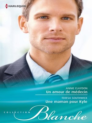 cover image of Un amour de médecin--Une maman pour Kyle